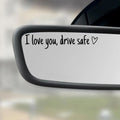 “I Love You, Drive Safe” Car Mirror Decal Set – Cute Reflective Vinyl Stickers